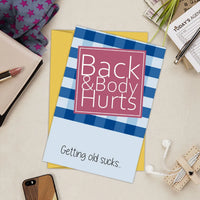 Back & Body Hurts Funny Birthday Greeting Card
