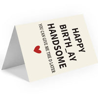 Happy Birth_ay Handsome Quirky Birthday Card