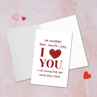 Romantic I Love You More Valentine's Day Card