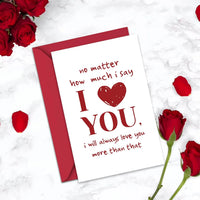 Romantic I Love You More Valentine's Day Card