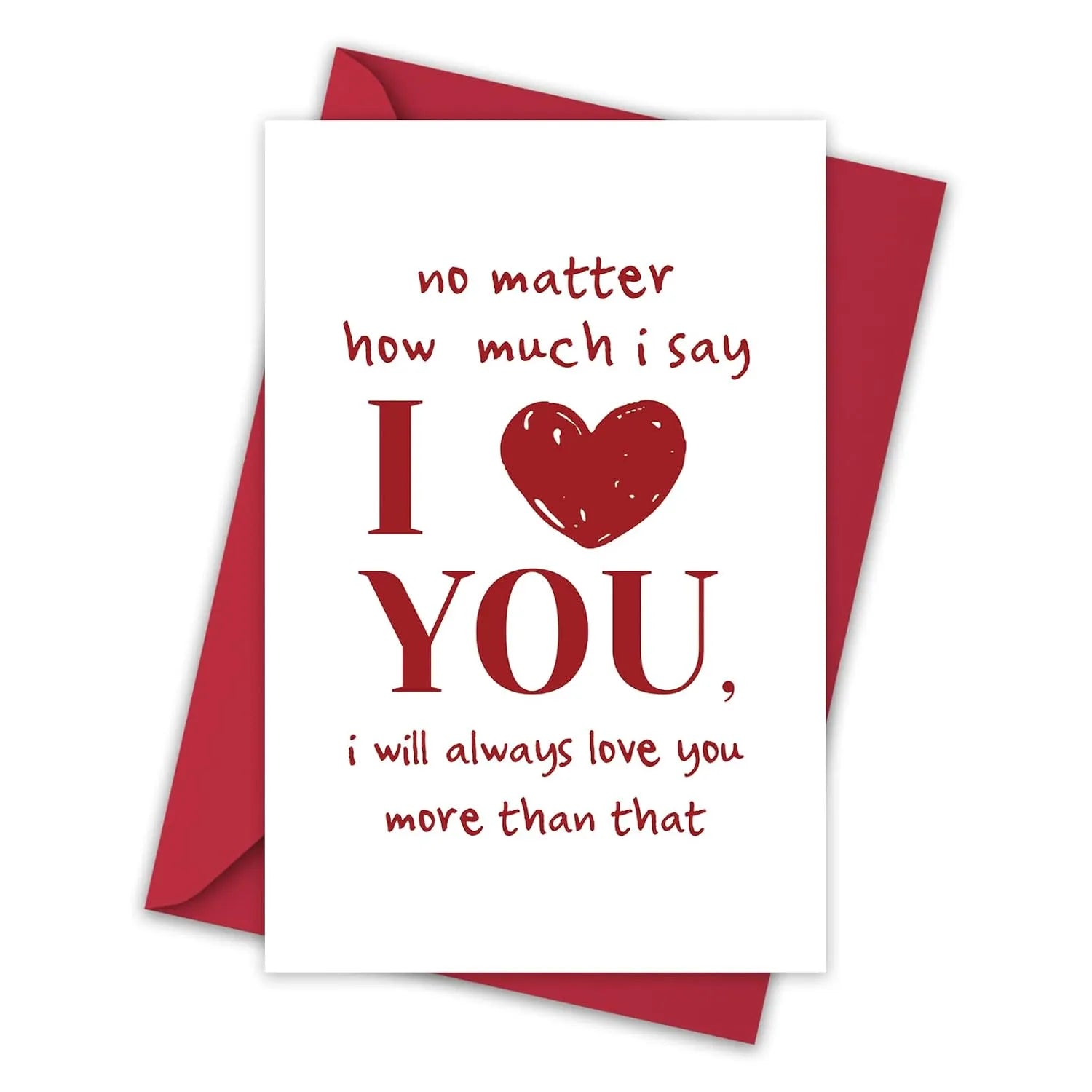 Romantic I Love You More Valentine's Day Card