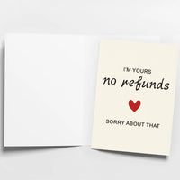 Cheeky No Refunds Romantic Greeting Card