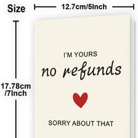 Cheeky No Refunds Romantic Greeting Card