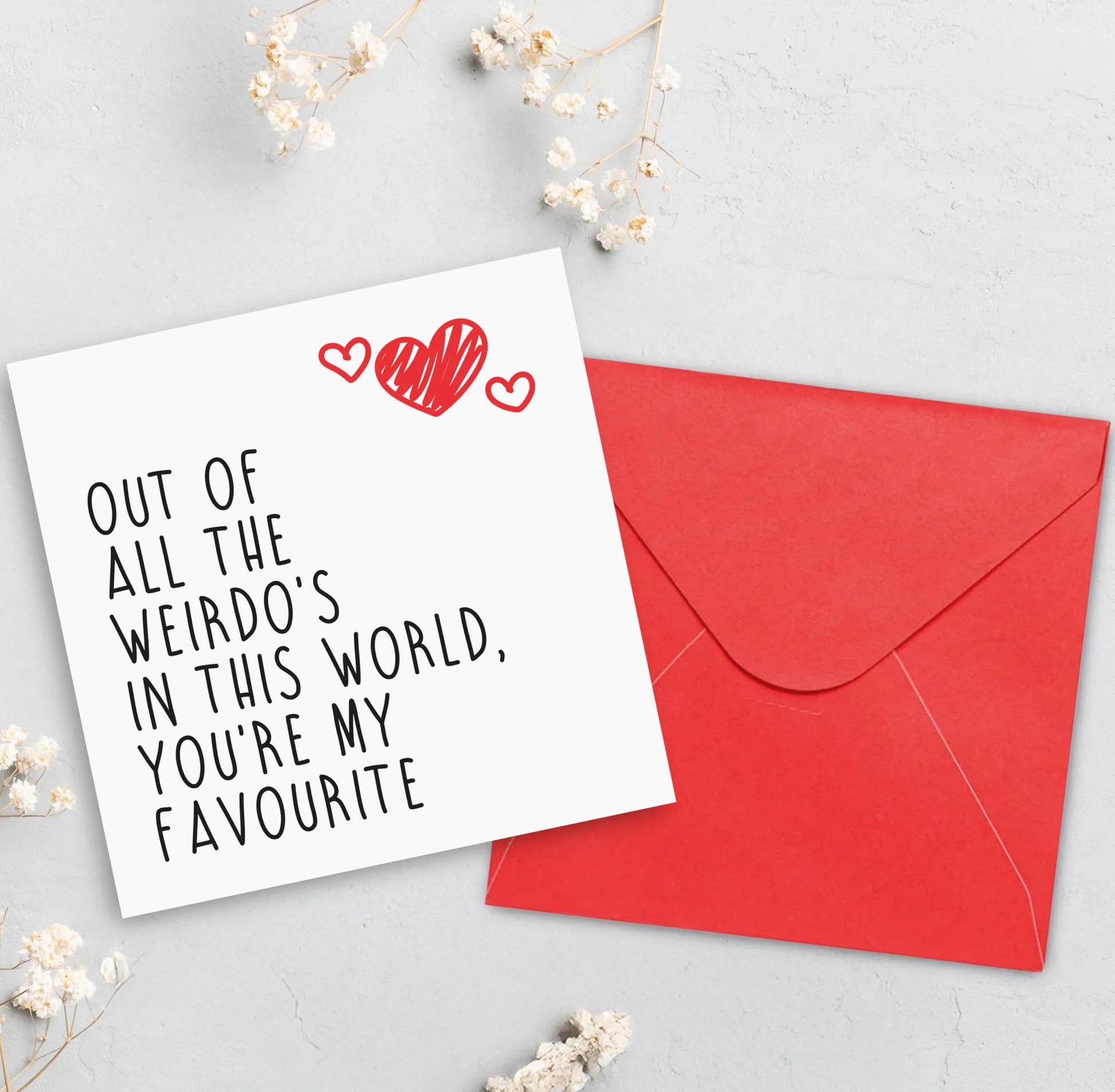You're My Favourite Weirdo Greeting Card