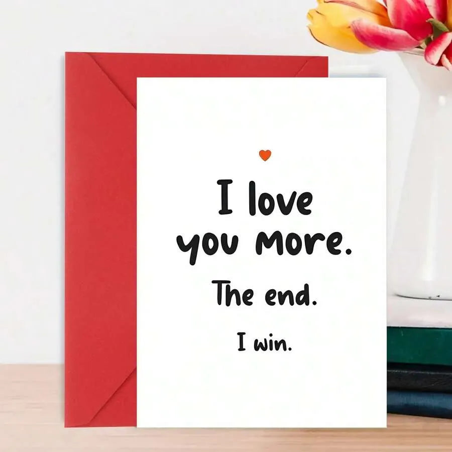 Playful I Love You More Romantic Card