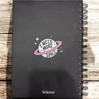 I Need More Space A5 Notebook