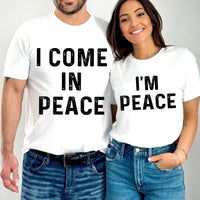 I Come in Peace Funny Couple Tshirt