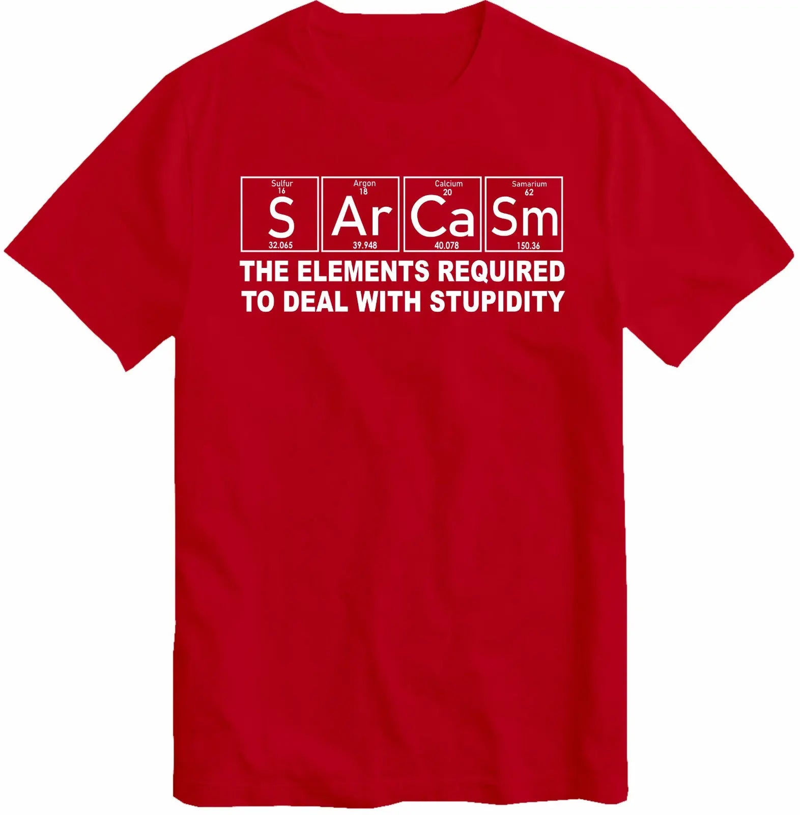 Sarcasm Elements Funny T-Shirt