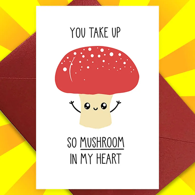 So Mushroom In My Heart Romantic Card