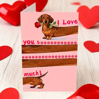 Extra-Long I Love You So Much Dachshund Romantic Greeting Card