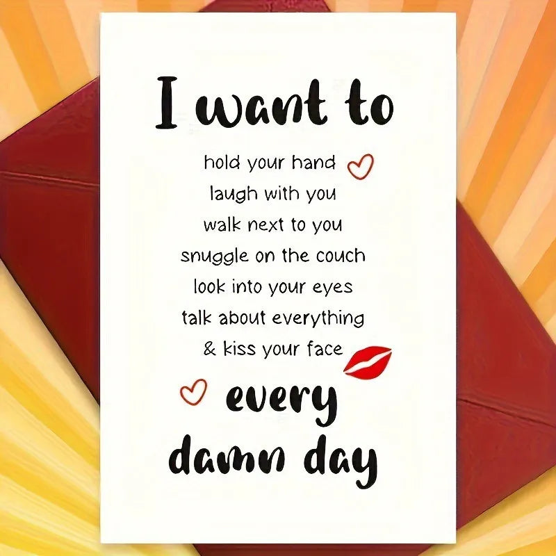 I Want To Every Damn Day Romantic Relationship Card